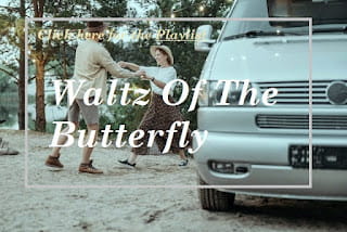 ◙ Waltz Of The Butterfly ◙